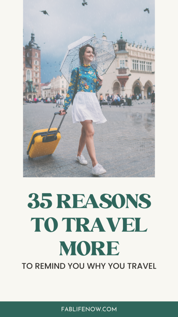 35 reasons to travel more 