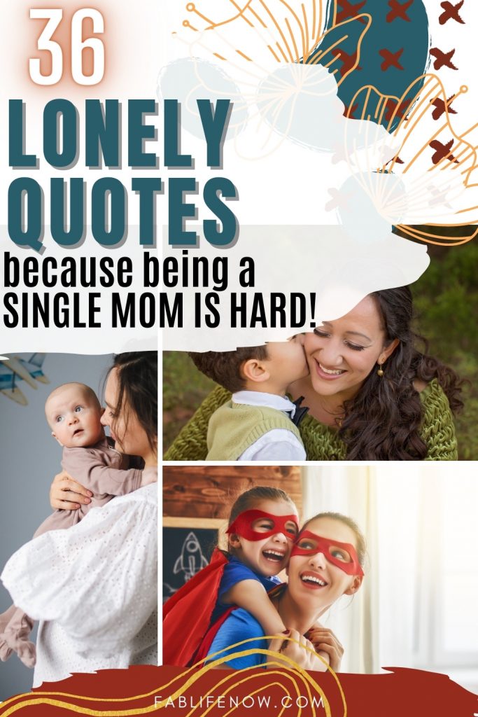 lonely quotes for single moms
