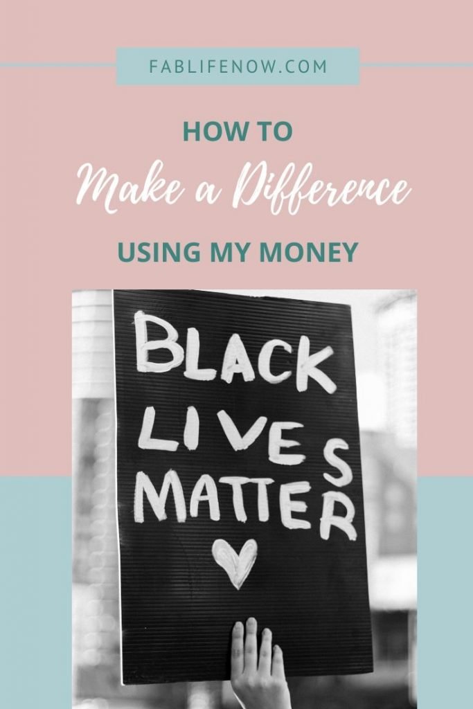 make a difference with my money for black lives matter